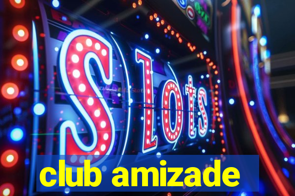 club amizade